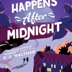 What Happens After Midnight