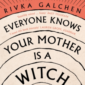 Everyone Knows Your Mother Is A Witch