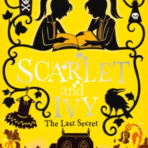 The Last Secret: A Scarlet And Ivy Mystery