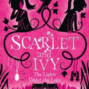 The Lights Under The Lake: A Scarlet And Ivy Mystery