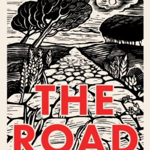 The Road A Story Of Romans And Ways To The Past