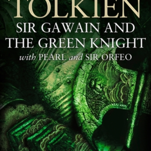 Sir Gawain and The Green Knight With Pearl and Sir Orfeo