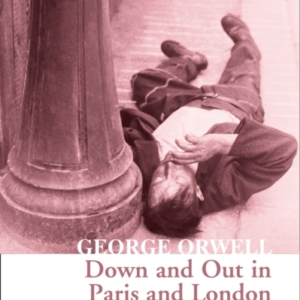 Down and Out in Paris and London