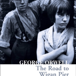 The Road To Wigan Pier