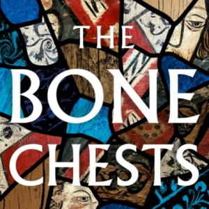 The Bone Chests Unlocking The Secrets of The Anglo-Saxons