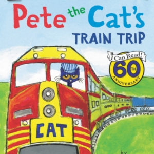 Pete The Cat'S Train Trip