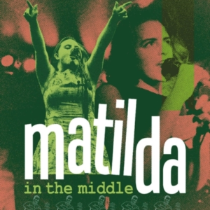 Matilda In The Middle