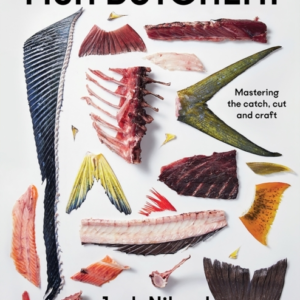 Fish Butchery Mastering The Catch, Cut And Craft