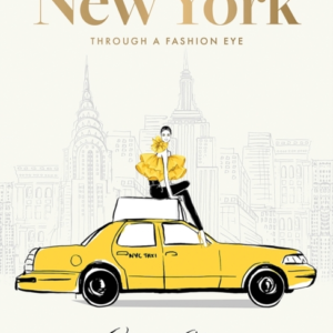New York: Through A Fashion Eye Special Edition