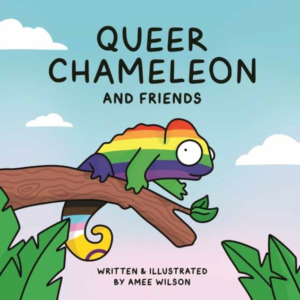 Queer Chameleon And Friends