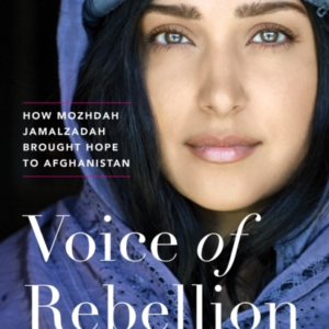 Voice Of Rebellion How Mozhdah Jamalzadah Brought Hope To Afghanistan