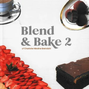 Blend & Bake 2