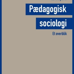 Pædagogisk sociologi - et overblik