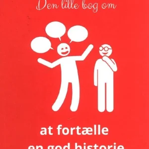 Den lille bog om at fortælle en god historie