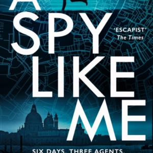 A Spy Like Me