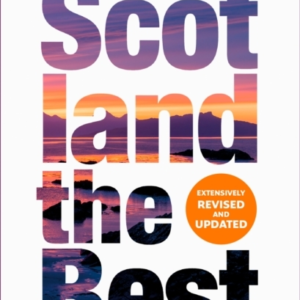 Scotland The Best The Bestselling Guide