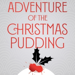 The Adventure of The Christmas Pudding