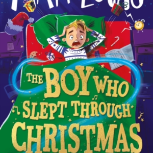 The Boy Who Slept Through Christmas