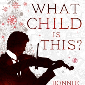 A What Child Is This? A Sherlock Holmes Christmas Adventure