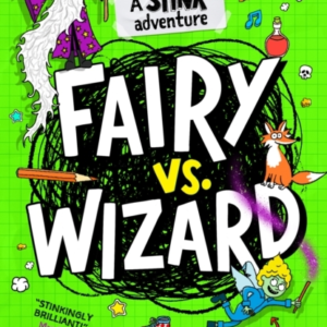 Stink: Fairy Vs Wizard A Stink Adventure