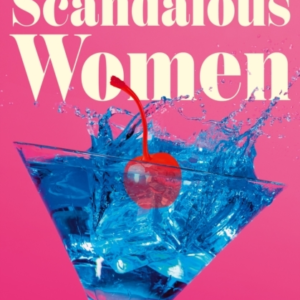 Scandalous Women