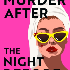 The Murder After The Night Before