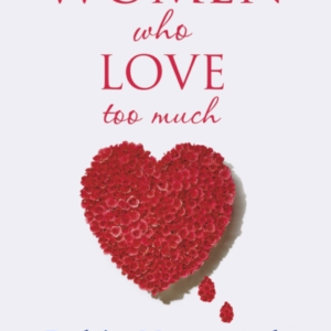 Women Who Love Too Much