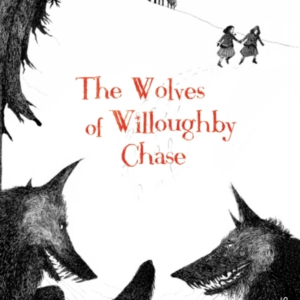 The Wolves Of Willoughby Chase