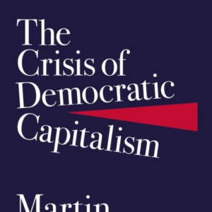The Crisis Of Democratic Capitalism