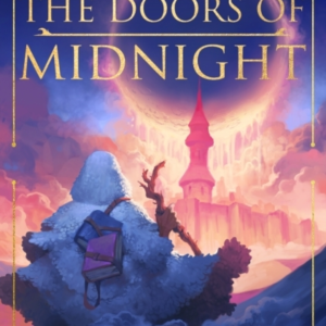 The Doors Of Midnight The Epic Silk Road Fantasy Adventure