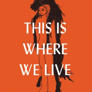 This Is Where We Live