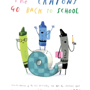 The Crayons Go Back To School