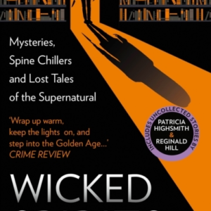 Wicked Spirits Mysteries, Spine Chillers And Lost Tales Of T