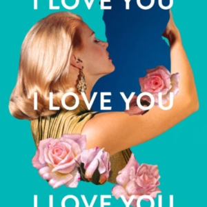 I Love You, I Love You, I Love You
