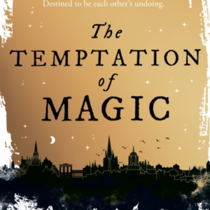 The Temptation Of Magic