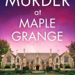 Murder At Maple Grange