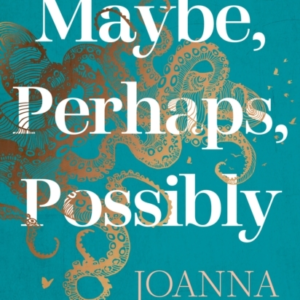 Maybe, Perhaps, Possibly