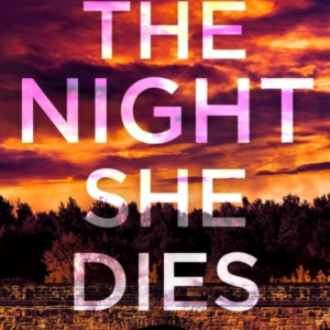 The Night She Dies