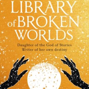 The Library Of Broken Worlds