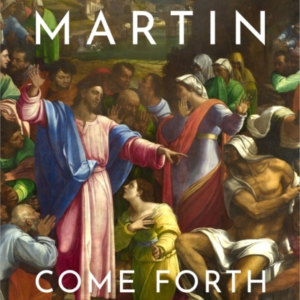 Come Forth The Raising Of Lazarus And The Promise Of JesusâS