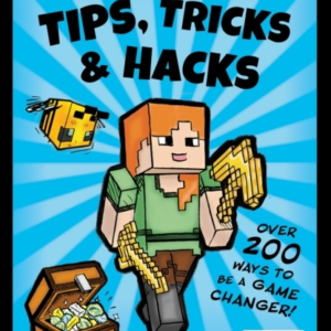 Minecraft Tips, Tricks And Hacks