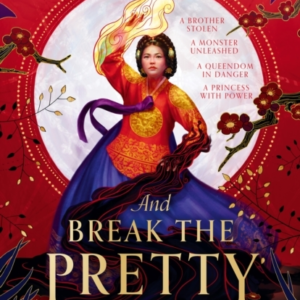 And Break The Pretty Kings