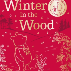 Winnie-The-Pooh: Winter In The Wood