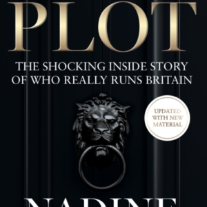 The Plot The Shocking Inside Story Of Who Really Runs Britai