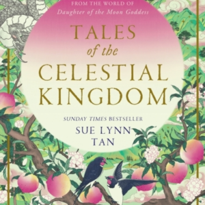 Tales of The Celestial Kingdom