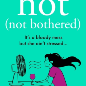 Hot Not Bothered