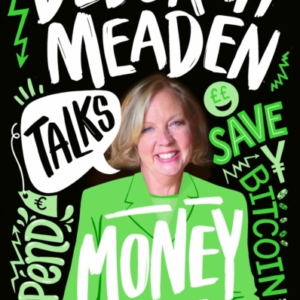 Deborah Meaden Talks Money