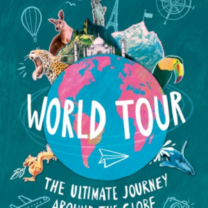 World Tour The Ultimate Journey Around The Globe