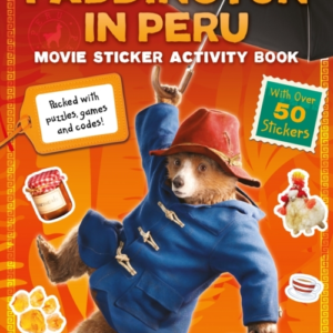 Paddington In Peru: Movie Sticker Activity Book