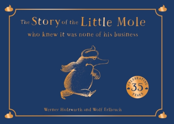The Story of The Little Mole Who Knew It Was None of His Bus